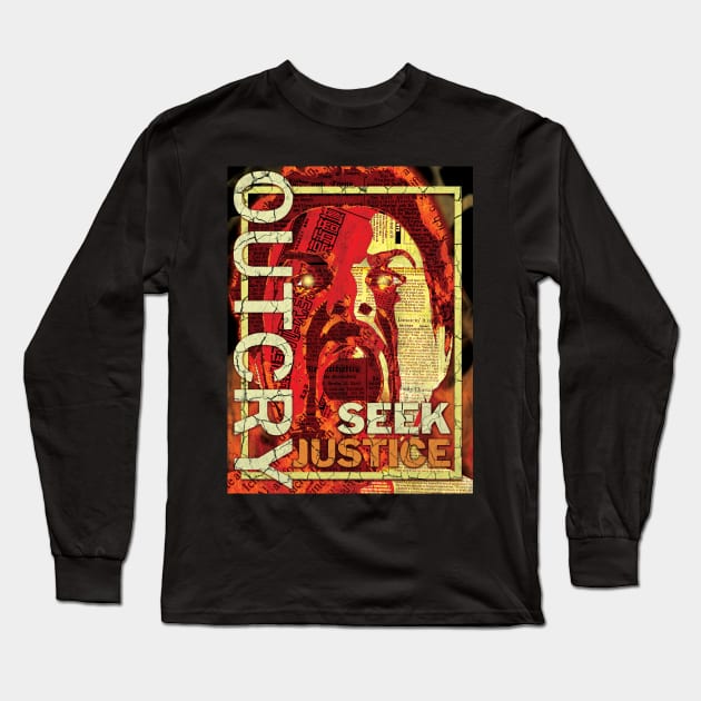 OUT CRY SEEK JUSTICE Long Sleeve T-Shirt by ARTIZIT